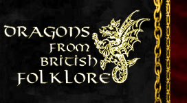 Dragons From British Folklore - Click to view
